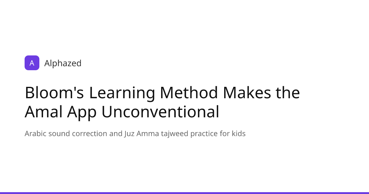 Bloom's Learning Method Makes the Amal App Unconventional | Alphazed