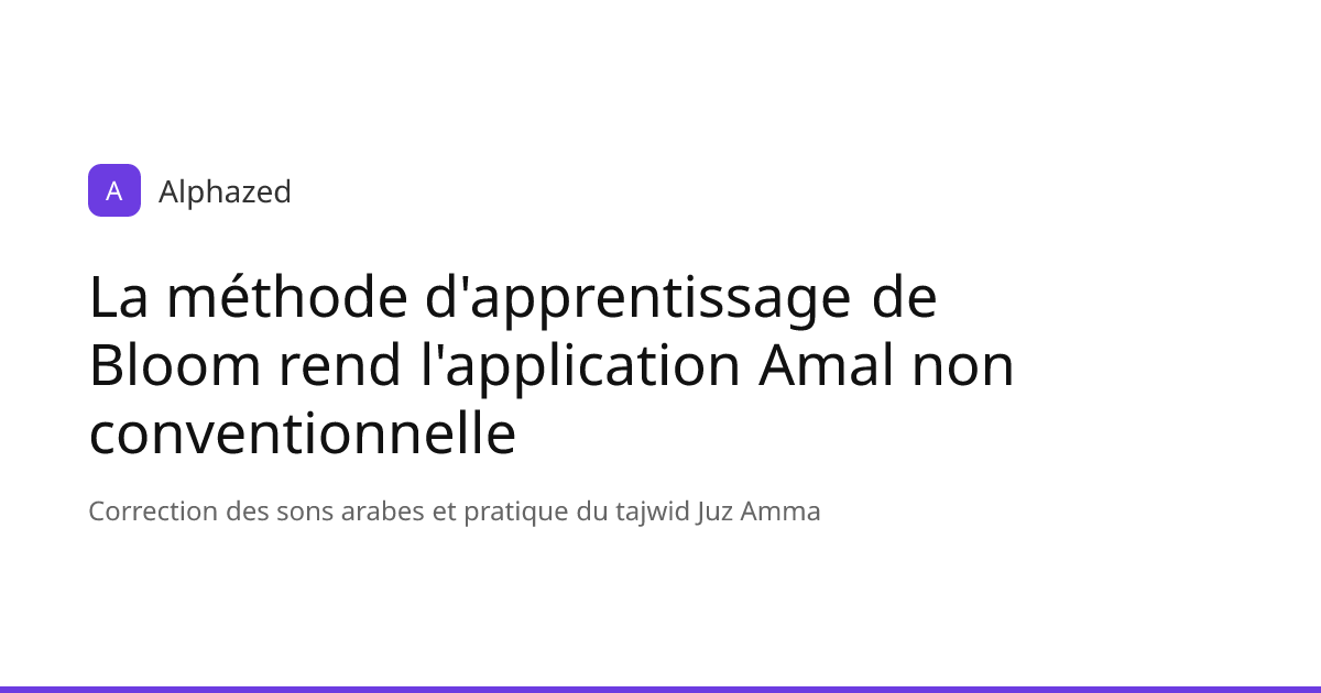 La méthode d'apprentissage de Bloom rend l'application Amal non ...